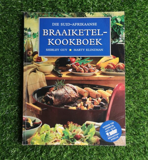Die Suid-Afrikaanse Braaiketelkookboek – Shirley Guy, Marty Klinzman secondhand book