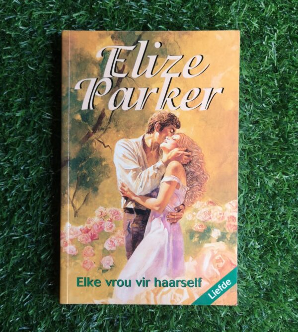 Elke Vrou Vir Haarself – Elize Parker secondhand book