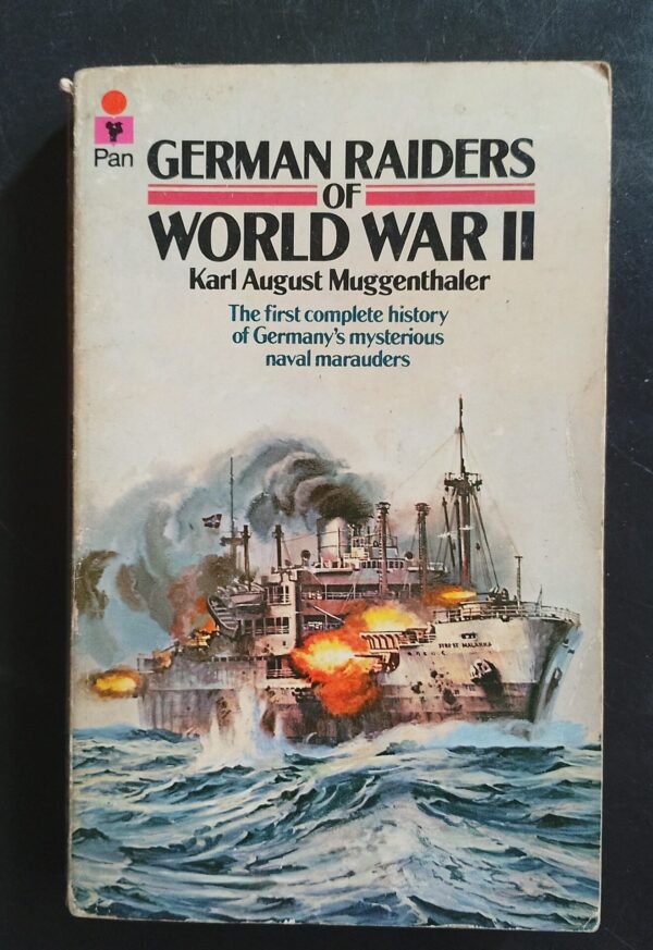 German Raiders Of World War II - Karl August Muggenthaler German Raiders Of World War II – Karl August Muggenthaler secondhand book