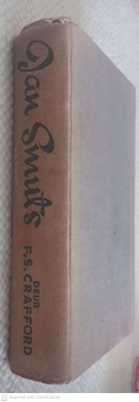 Jan Smuts: 'n Biografie -- F. S. Crafford2 Jan Smuts: ‘n Biografie — F. S. Crafford secondhand book