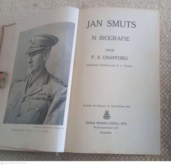 Jan Smuts: 'n Biografie -- F. S. Crafford4 Jan Smuts: ‘n Biografie — F. S. Crafford secondhand book