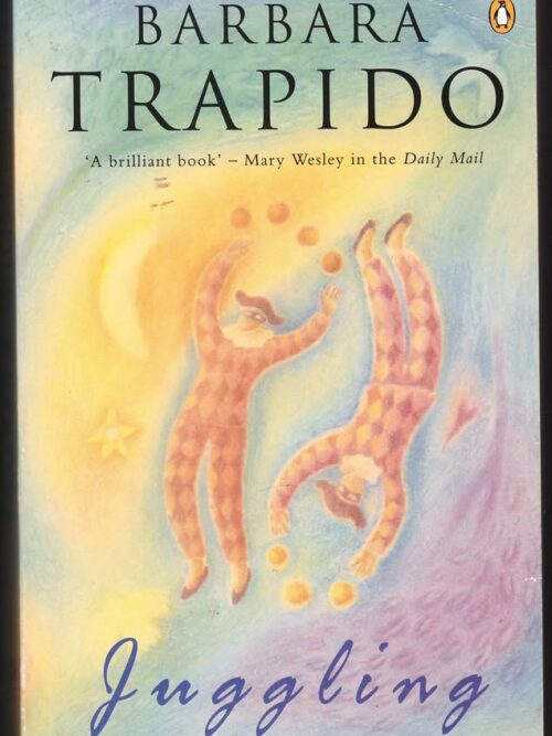 Juggling -- Barbara Trapido Juggling — Barbara Trapido secondhand book