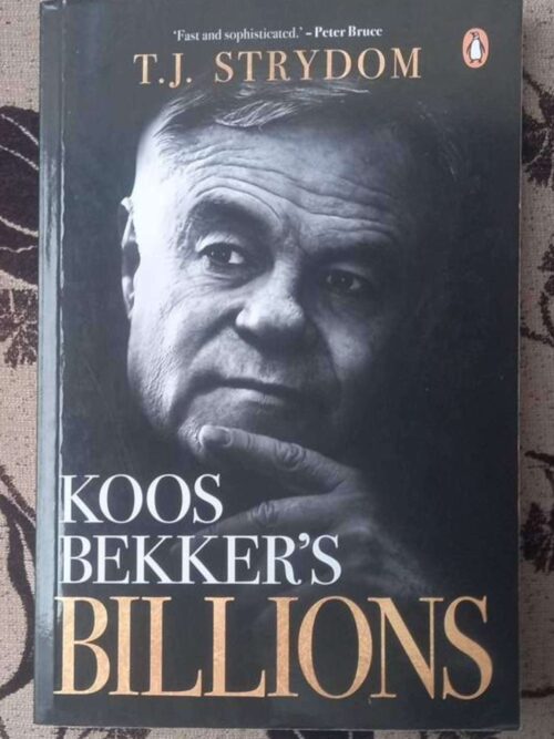 Koos Bekker's Billions -- T. J. Strydom Koos Bekker’s Billions — T. J. Strydom secondhand book