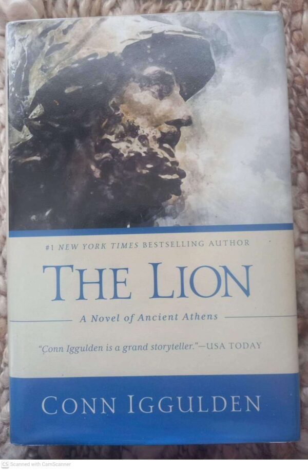 The Lion: A Novel Of Ancient Athens -- Conn Iggulden The Lion: A Novel Of Ancient Athens — Conn Iggulden secondhand book