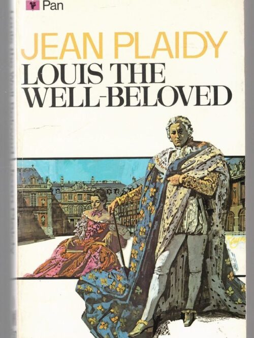 Louis The Well-Beloved — Jean Plaidy secondhand book