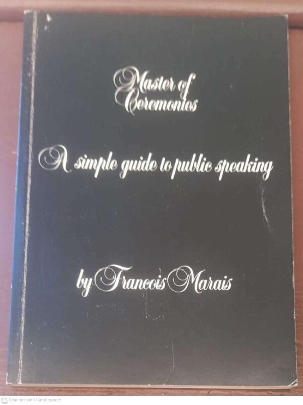 Master Of Ceremonies: A Simple Guide To Public Speaking – Francois Marais secondhand book