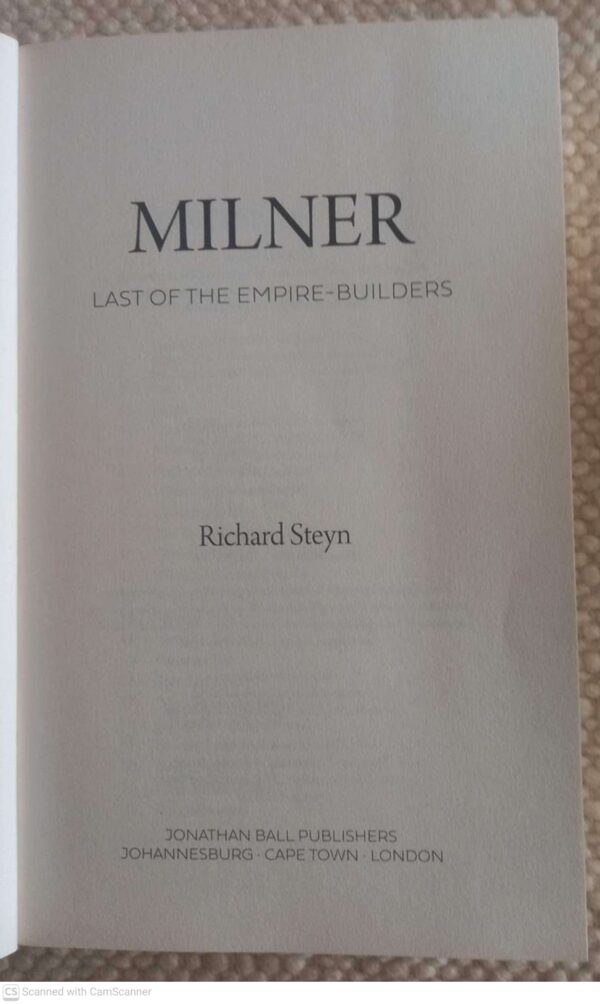 Milner: Last Of The Empire Builders — Richard Steyn secondhand book