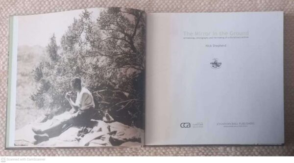 The Mirror In The Ground: Archaeology, Photography And The Making Of A Disciplinary Archive – Nick Shepherd secondhand book