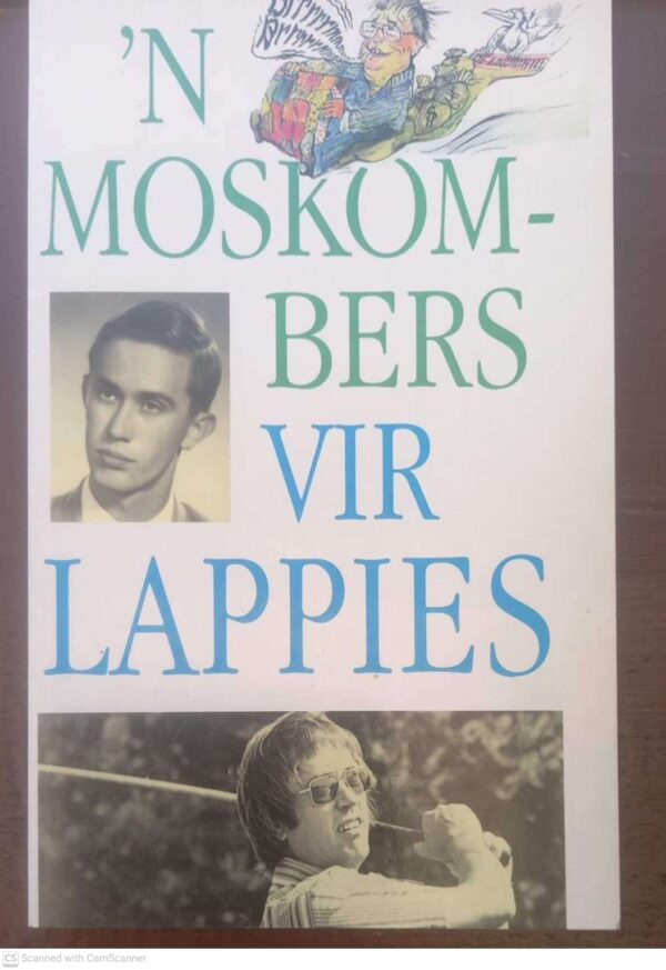 Moskombers Vir Lappies - Desireé Labuschagne Moskombers Vir Lappies – Desireé Labuschagne secondhand book