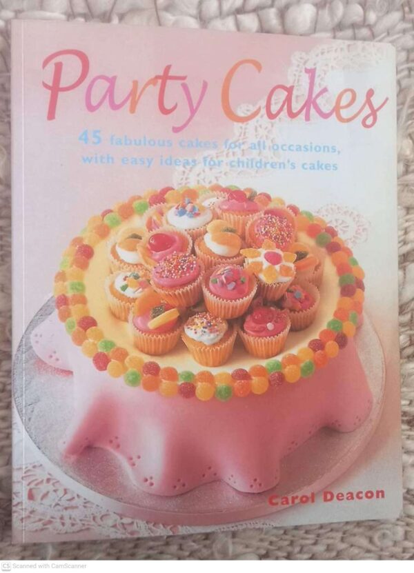 Party Cakes -- Carol Deacon Party Cakes — Carol Deacon secondhand book