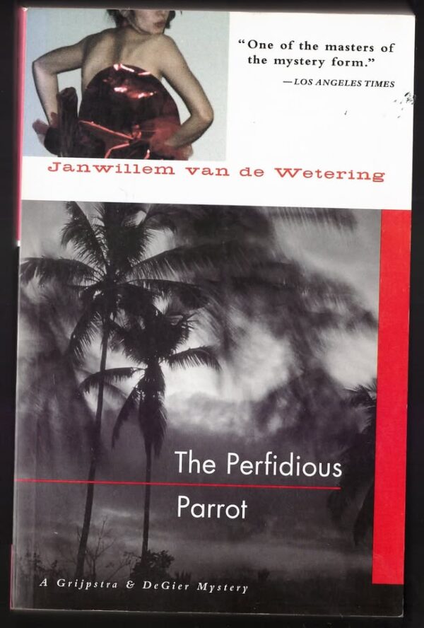 The Perfidious Parrot - Janwillem Van De Wetering The Perfidious Parrot – Janwillem Van De Wetering secondhand book