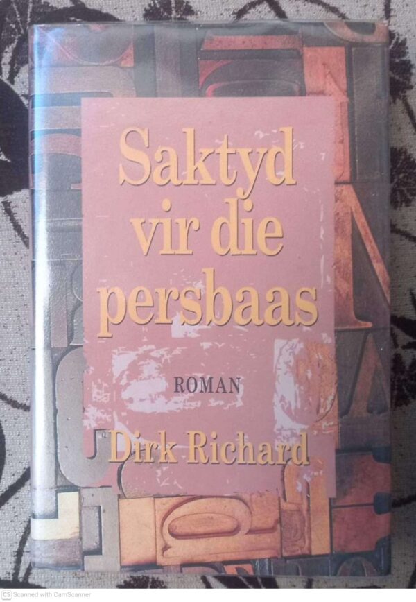 Saktyd Vir Die Persbaas — Dirk Richard secondhand book
