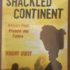 The Shackled Continent - Robert Guest The Shackled Continent – Robert Guest secondhand book