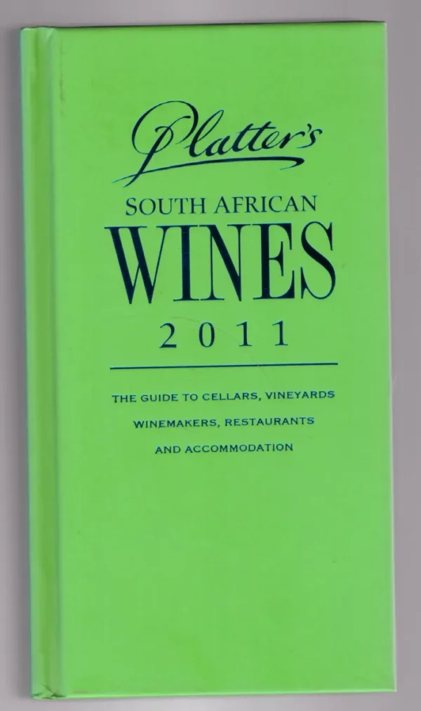 Platter’s South African Wine Guide 2011 – John Platter secondhand book