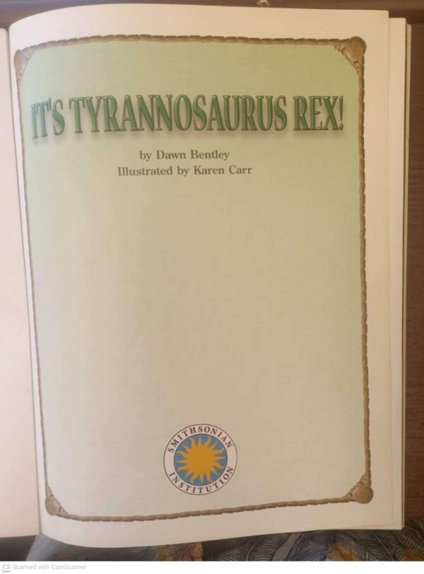 Tyrannosaurus Rex3 Smithsonian’s Prehistoric Pals: It’s Tyrannosaurus Rex — Dawn Bentley secondhand book