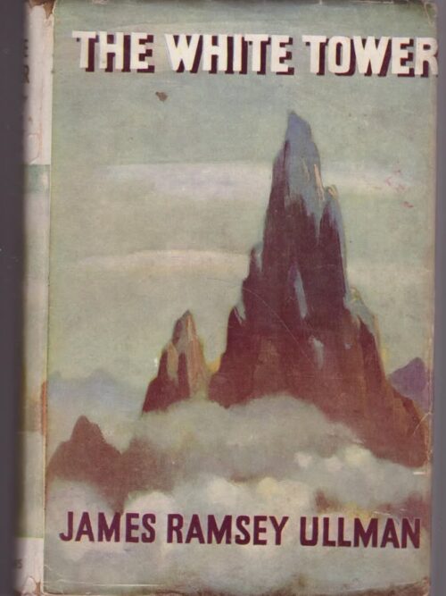 The White Tower – James Ramsey Ullman secondhand book