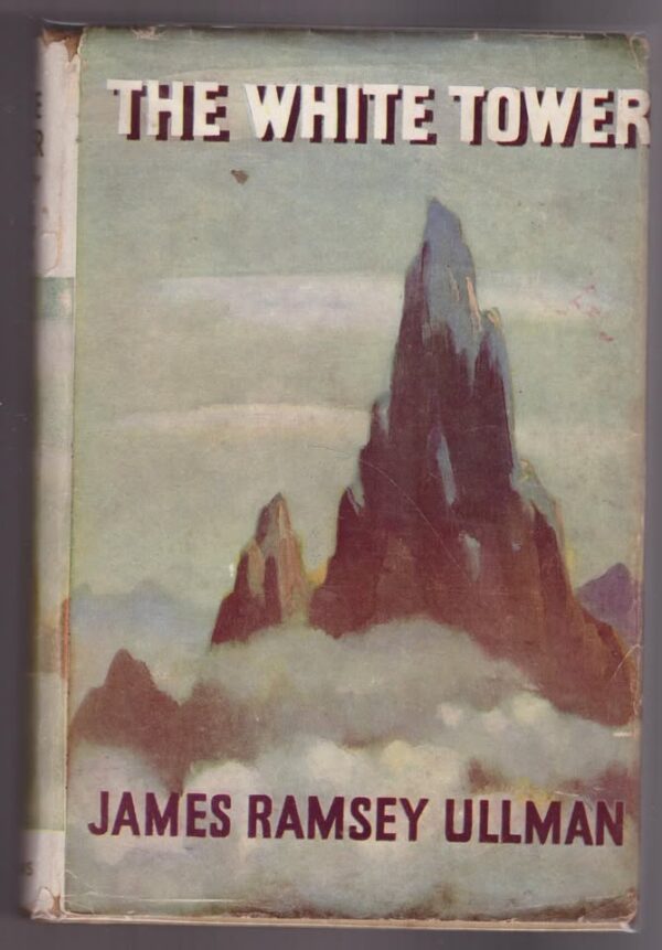 The White Tower - James Ramsey Ullman The White Tower – James Ramsey Ullman secondhand book