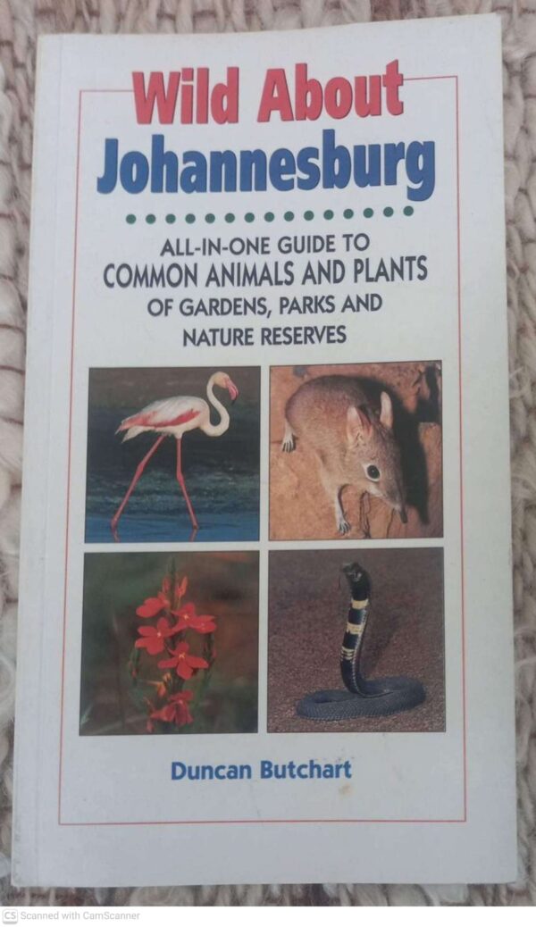 Wild About Johannesburg — Duncan Butchart secondhand book