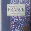 The Wine Atlas Of France And Traveller's Guide To The Vineyards - Hubrecht Duijker, Hugh Johnson The Wine Atlas Of France And Traveller’s Guide To The Vineyards – Hubrecht Duijker, Hugh Johnson secondhand book