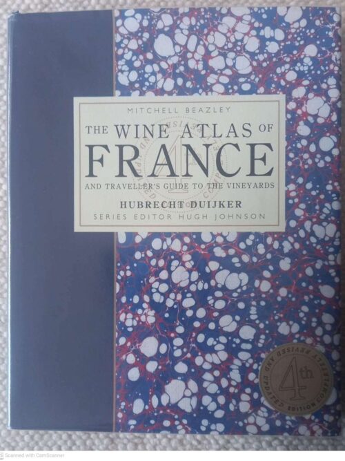 The Wine Atlas Of France And Traveller’s Guide To The Vineyards – Hubrecht Duijker, Hugh Johnson secondhand book