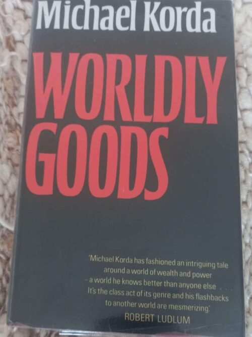 Worldly Goods — Michael Korda secondhand book