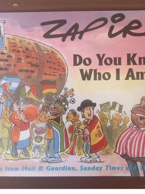 Zapiro Annual 2010: Do You Know Who I Am? secondhand book