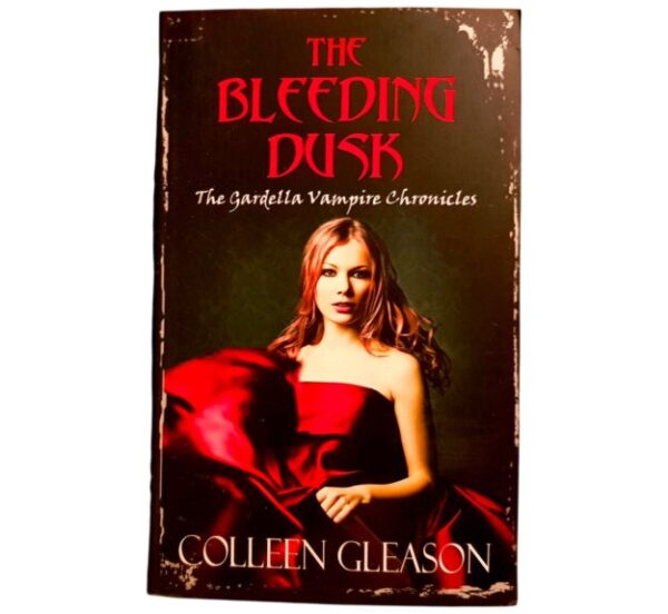 The Gardella Vampire Chronicles: The Bleeding Dusk – Colleen Gleason secondhand book