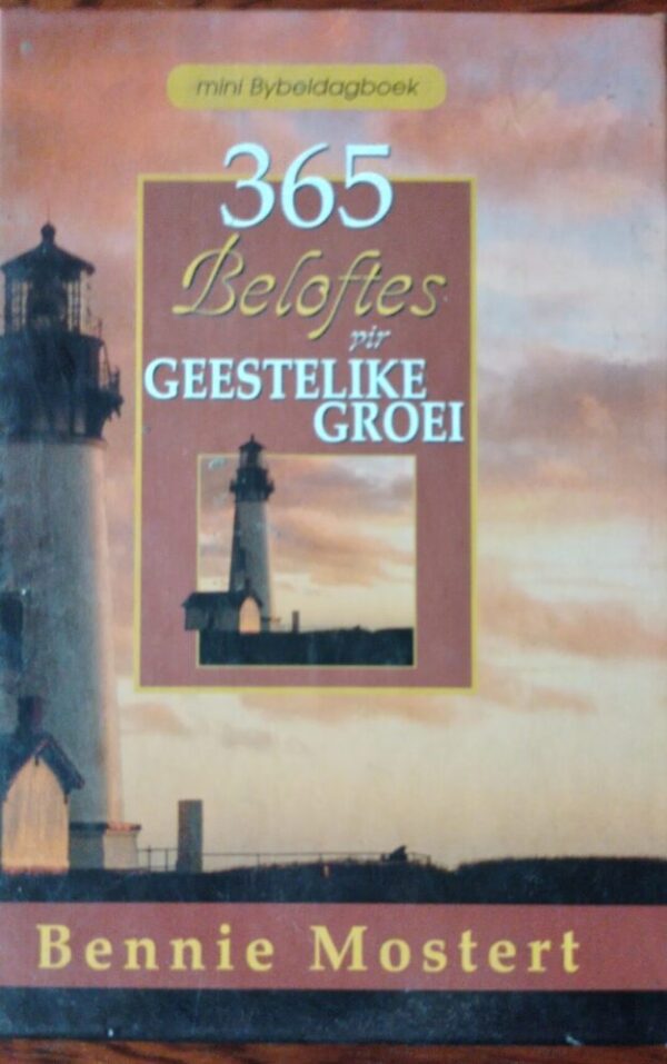 365 Beloftes Vir Geestelike Groei – Bennie Mostert secondhand book