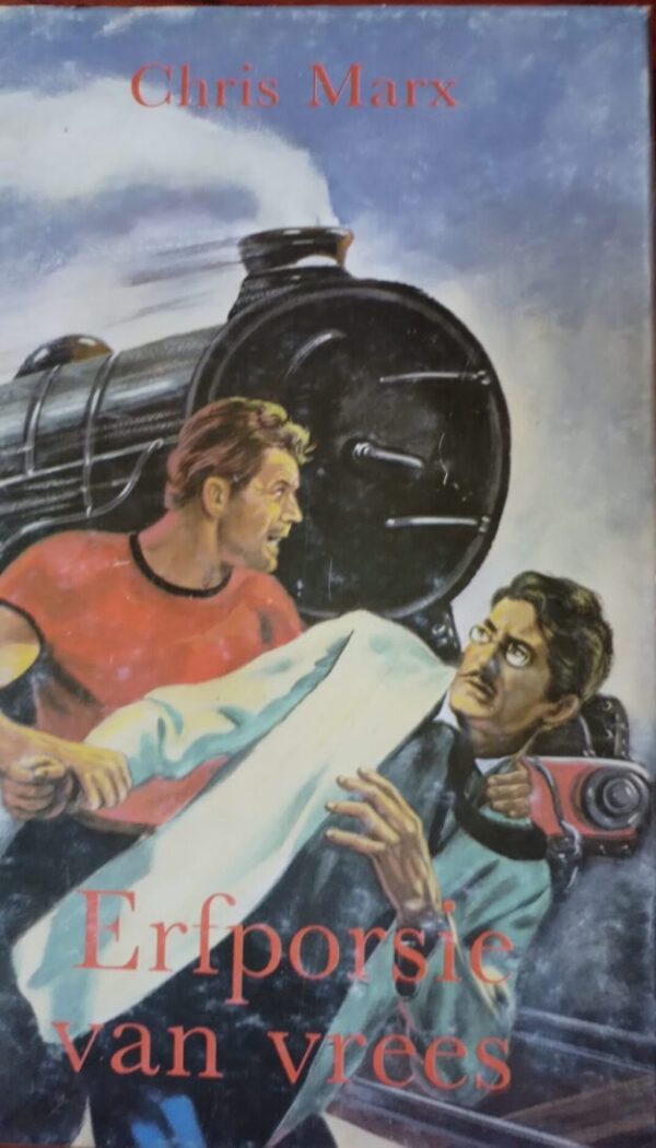 Erfporsie Van Vrees – Chris Marx secondhand book