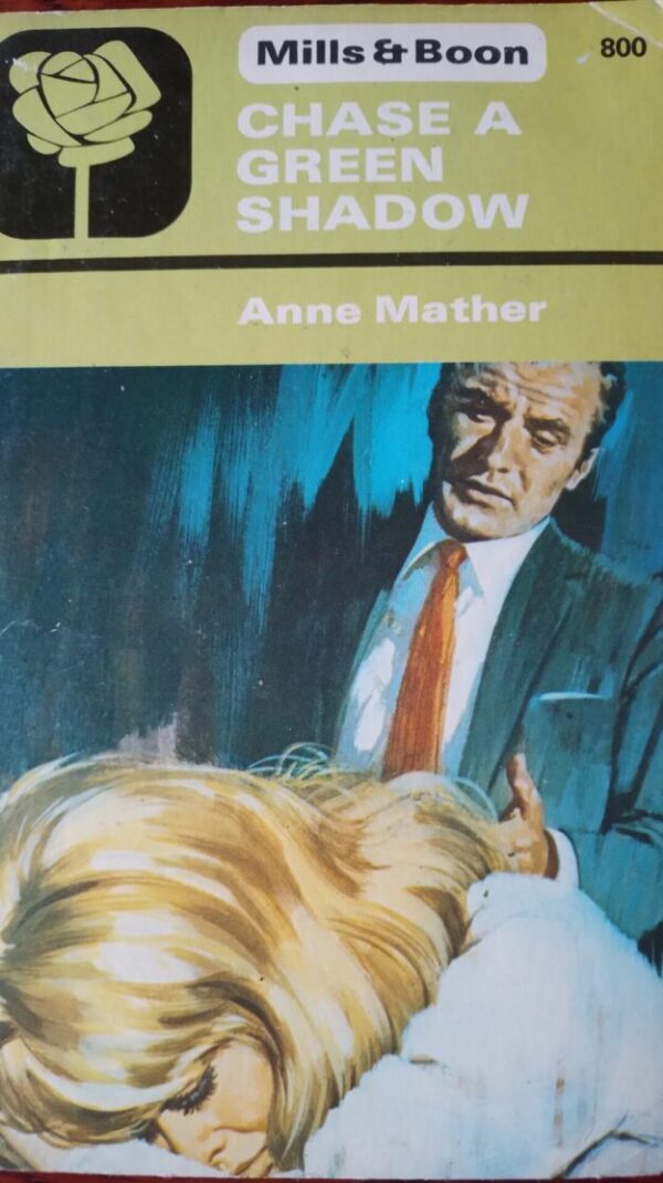 Chase A Green Shadow – Anne Mather secondhand book