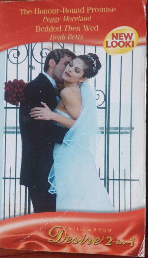 The Honour-Bound Promise | Bedded Then Wed – Peggy Moreland, Heidi Betts secondhand book