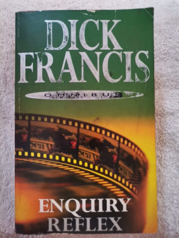 17731343704305789198869763907779 Omnibus: Enquiry | Reflex – Dick Francis secondhand book