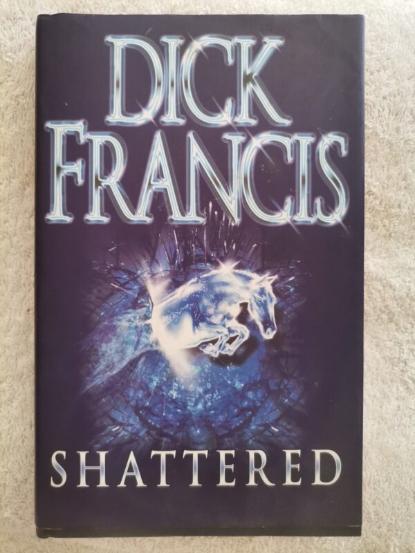 Shattered – Dick Francis secondhand book