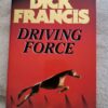 1773141122673305918121014084735 Driving Force – Dick Francis secondhand book