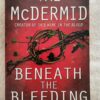 Beneath The Bleeding – Val McDermid secondhand book