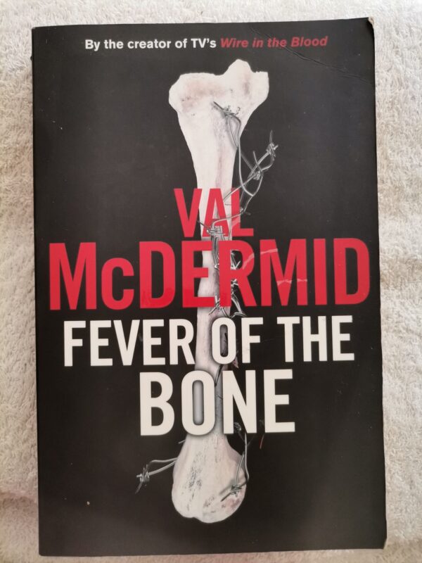 17731456293374553143889972771249 Fever Of The Bone – Val McDermid secondhand book