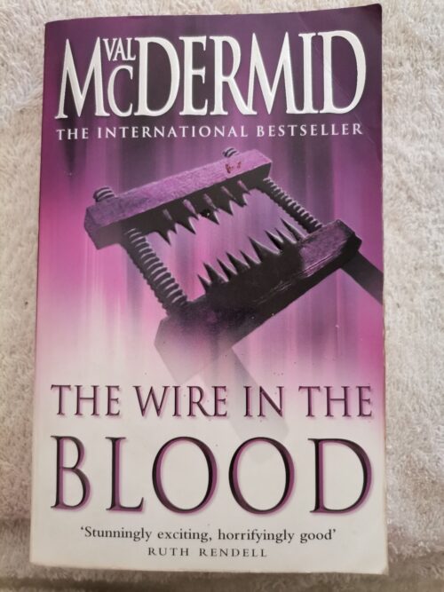17731467649296163051576868629753 The Wire In The Blood – Val McDermid secondhand book