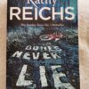 17731493293472746047108086746205 Bones Never Lie – Kathy Reichs secondhand book