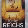 Bones Are Forever – Kathy Reichs secondhand book