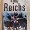 Bones To Ashes – Kathy Reichs secondhand book