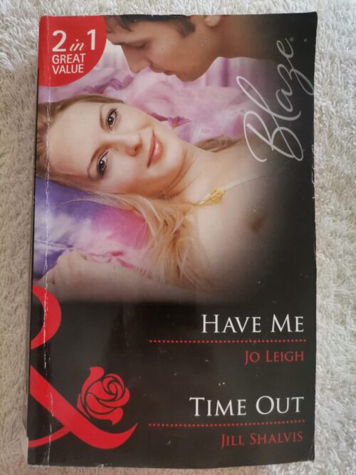 Have Me | Time Out (2-in-1) – Jo Leigh, Jill Shalvis secondhand book