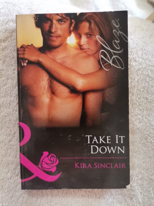 Take It Down – Kira Sinclair secondhand book