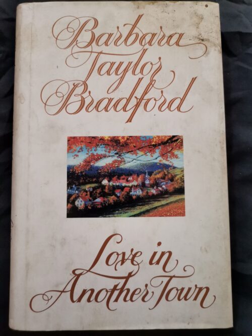 Love In Another Town – Barbara Taylor Bradford secondhand book