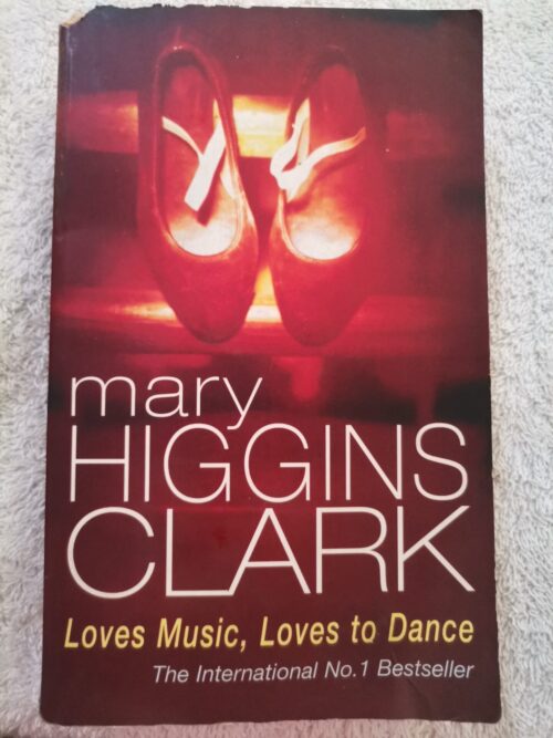 Loves Music, Loves To Dance – Mary Higgins Clark secondhand book