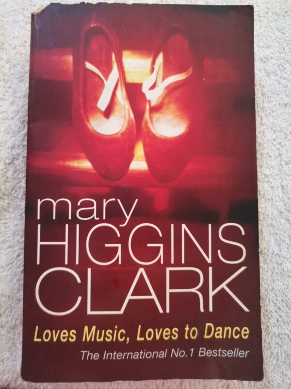 Loves Music, Loves To Dance – Mary Higgins Clark secondhand book