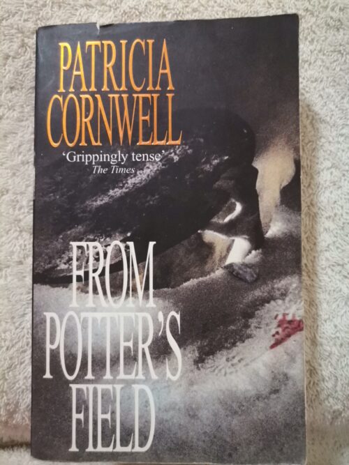 1773311791177161104340655062085 From Potter’s Field – Patricia Cornwell secondhand book