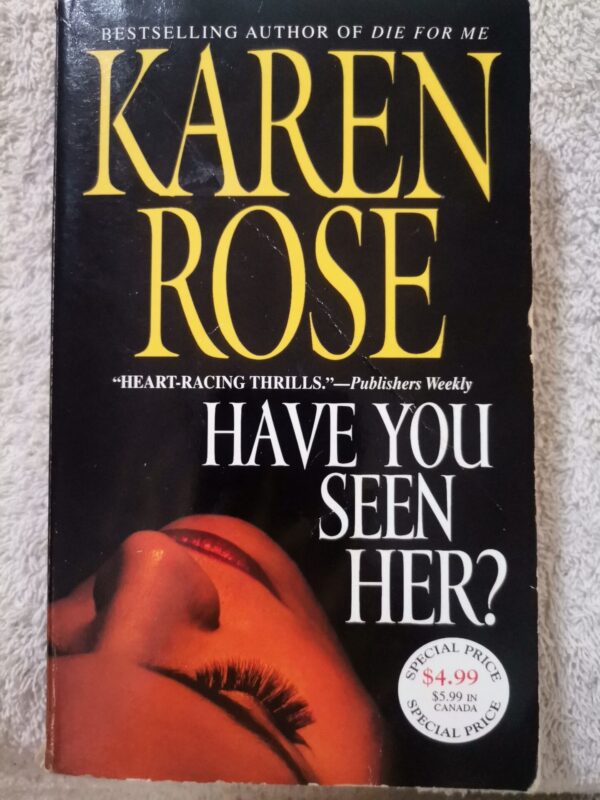 Have You Seen Her? – Karen Rose secondhand book