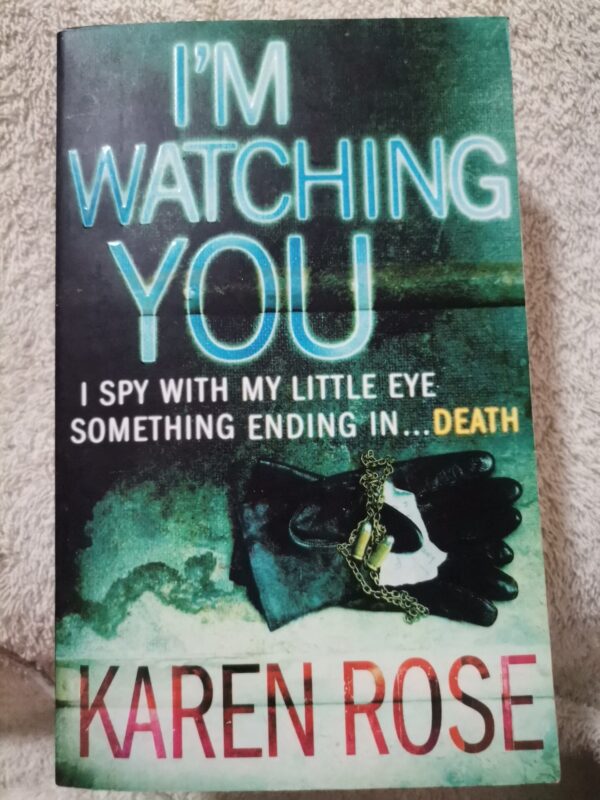 I’m Watching You – Karen Rose secondhand book