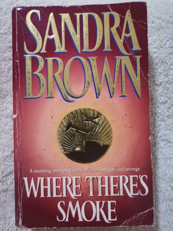 17733254313795066703173830416395 Where There’s Smoke – Sandra Brown secondhand book