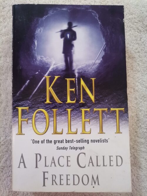 A Place Called Freedom – Ken Follett secondhand book
